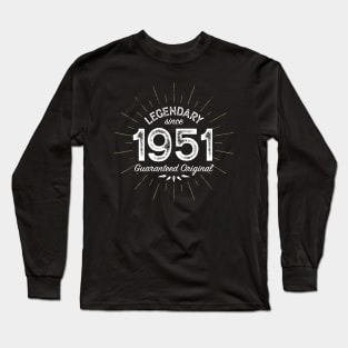 70th Birthday Gift - Legendary since 1951 - Guaranteed Original Long Sleeve T-Shirt